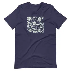 Born to Bloom | T-shirt